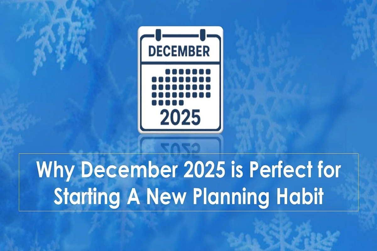 Why December 2025 is Perfect for Starting A New Planning Habit